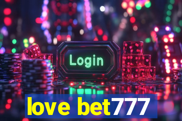 love bet777